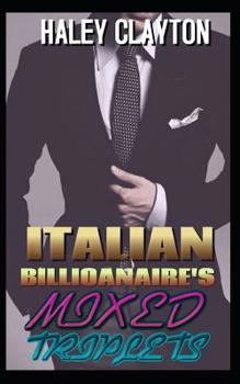 Paperback Italian billionaire's mixed triplets.: A Bwwm Billionaire Triplets Romance (Expensive Chocolate Book 4) Book