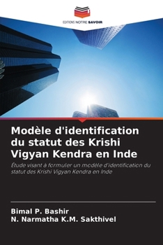 Modèle d'identification du statut des Krishi Vigyan Kendra en Inde (French Edition)