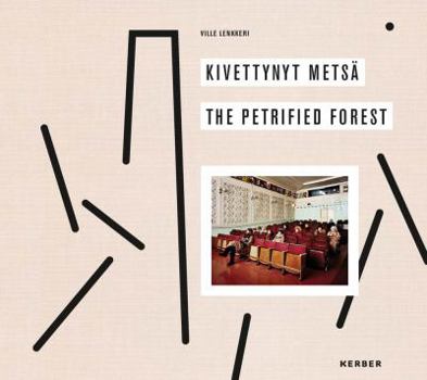 Hardcover Ville Lenkkeri: The Petrified Forest Book