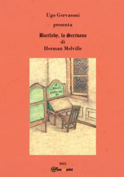 Paperback Ugo Gervasoni presenta Bartleby, lo scrivano di Herman Melville [Italian] Book