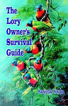 Paperback The Lory Owner's Survival Guide Book
