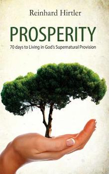 Paperback Propserity: 70 Days to Experiencing Supernatural Provision Book