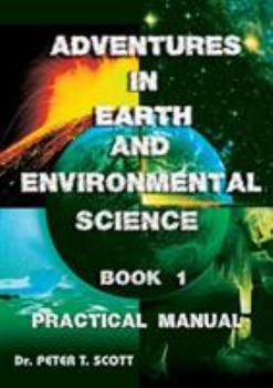 Paperback Adventures in Earth and Environmental Science Book 1: Practical Manual Book