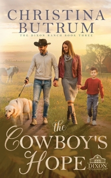 The Cowboy's Hope - Book #3 of the Dixon Ranch