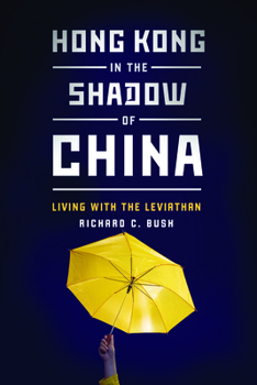 Paperback Hong Kong in the Shadow of China: Living with the Leviathan Book