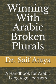 Paperback Winning With Arabic Broken Plurals: A Handbook for Arabic Language Learners Book