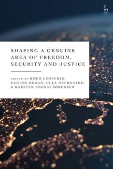 Hardcover Shaping a Genuine Area of Freedom, Security and Justice Book