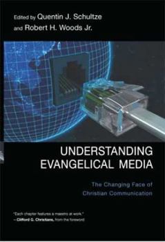 Paperback Understanding Evangelical Media: The Changing Face of Christian Communication [Large Print] Book