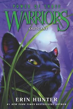 Outcast (Warriors: Power of Three, #3) - Book #3 of the Warriors: Power of Three