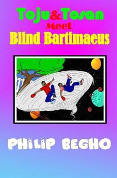 Paperback Toju & Tosan Meet Blind Bartimaeus: Bible Land Series Book