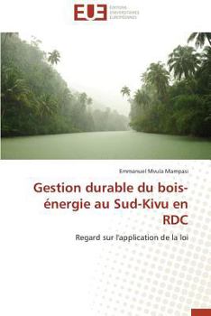 Paperback Gestion durable du bois-énergie au sud-kivu en rdc [French] Book