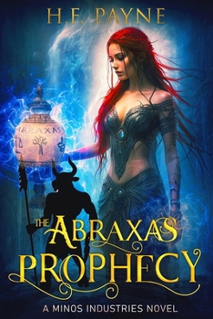 Paperback The Abraxas Prophecy: A Minos Industries Novel Book