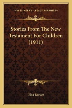 Paperback Stories From The New Testament For Children (1911) Book