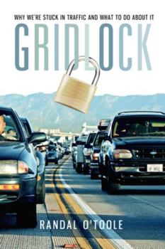 Hardcover Gridlock: Why We're Stuck in Traffic and What to Do about It Book