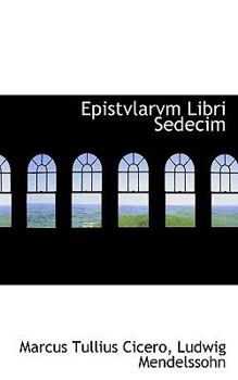 Paperback Epistvlarvm Libri Sedecim Book