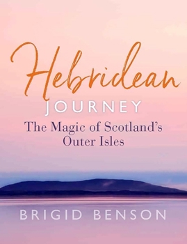 Paperback Hebridean Journey: The Magic of Scotland's Outer Isles Book