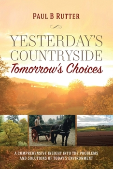 Paperback Yesterday's Countryside Tomorrow's Choices Book
