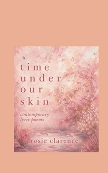 Paperback Time Under Our Skin: Contemporary Lyric Poems Book