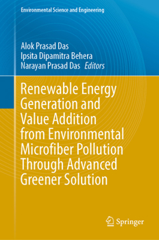 Hardcover Renewable Energy Generation and Value Addition from Environmental Microfiber Pollution Through Advanced Greener Solution Book