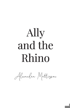 Ally and the Rhino