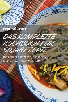 Paperback Das Komplette Kochbuch Für Sojarezepte [German] Book