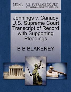 Paperback Jennings V. Canady U.S. Supreme Court Transcript of Record with Supporting Pleadings Book