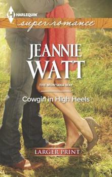 Mass Market Paperback Cowgirl in High Heels [Large Print] Book
