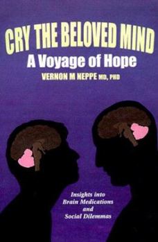 Paperback Cry the Beloved Mind: A Voyage of Hope Book