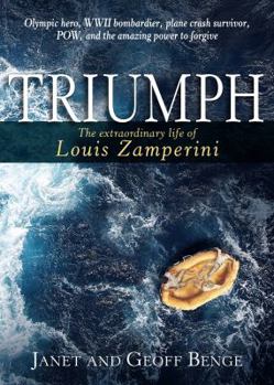 Paperback Triumph: The Extraordinary Life of Louis Zamperini Book