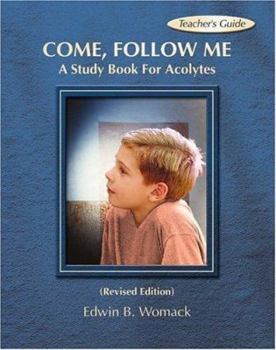 Paperback Come, Follow Me: A Study Book for Acolytes Book