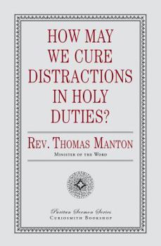 Paperback How May We Cure Distractions in Holy Duties? Book