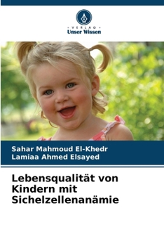 Lebensqualität von Kindern mit Sichelzellenanämie (German Edition)