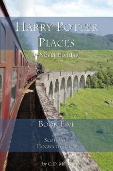 Paperback Harry Potter Places Book Five-Scotland: Hogwarts' Home Book