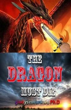 Paperback The Dragon Must Die Book