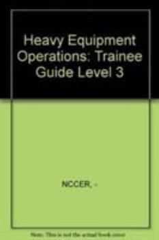 Paperback Heavy Equipment Oper Lev 3 Train Gde Book