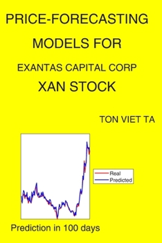 Paperback Price-Forecasting Models for Exantas Capital Corp XAN Stock Book