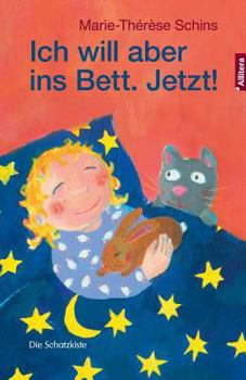 Paperback Ich will aber ins Bett. Jetzt!: Ein Lese- und Vorlesebuch [German] Book
