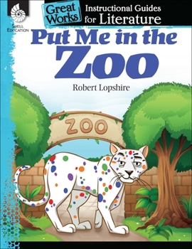 Paperback Put Me in the Zoo: An Instructional Guide for Literature: An Instructional Guide for Literature Book