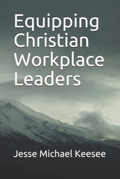 Paperback Equipping Christian Workplace Leaders Book