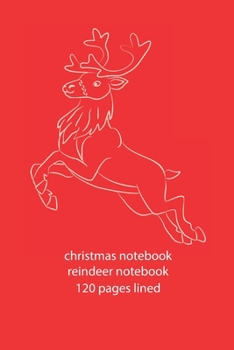 Paperback christmas notebook reindeer notebook: christmas notebook lined christmas diary christmas booklet christmas recipe book reindeer notebook ruled christm Book