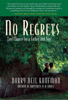 Hardcover No Regrets: Last Chance for a Father and Son Book
