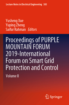 Paperback Proceedings of Purple Mountain Forum 2019-International Forum on Smart Grid Protection and Control: Volume II Book