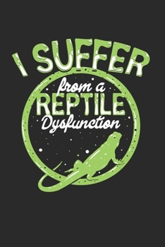 Paperback I suffer from a reptile dysfunction: Tagesplaner [German] Book