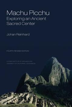 Paperback Machu Picchu: Exploring an Ancient Sacred Center (Revised) Book