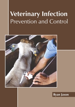 Hardcover Veterinary Infection: Prevention and Control Book
