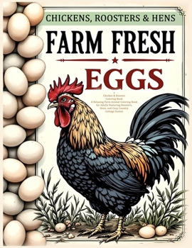 Chickens, Roosters and Hens coloring book for adults: Relaxation
