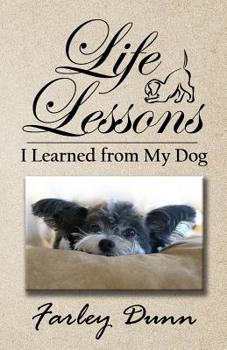 Paperback Life Lessons I Learned from My Dog Book