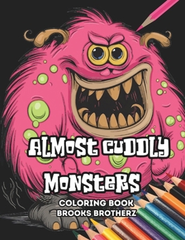 Paperback Almost cuddly monsters Book