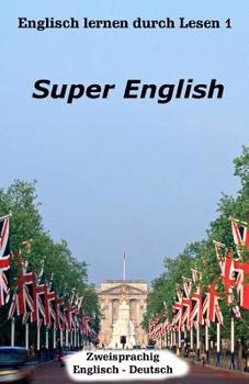 Paperback Englisch lernen durch Lesen 1: Super English Book