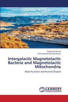 Paperback Intergalactic Magnetotactic Bacteria and Magnetotactic Mitochondria Book